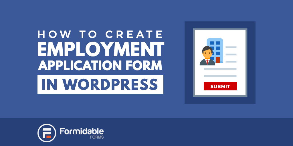 How to Create an Employment Application Form in WordPress