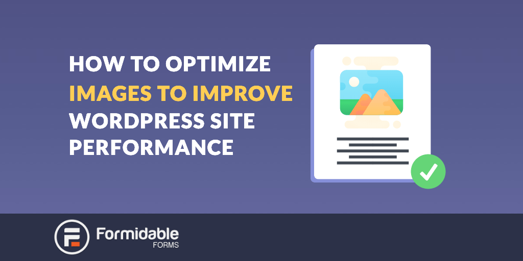 How to Optimize Images to Improve WordPress Site Performance