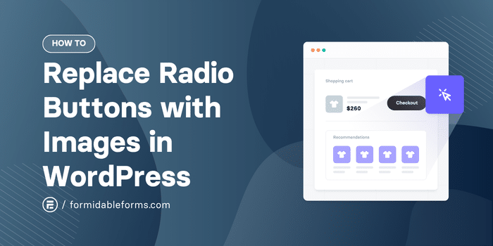 How to Replace Radio Buttons with Images in WordPress Forms