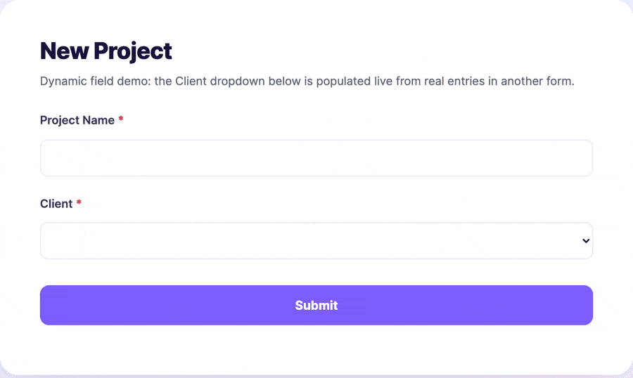 Form showing dynamic Client dropdown populated from another form's entries.