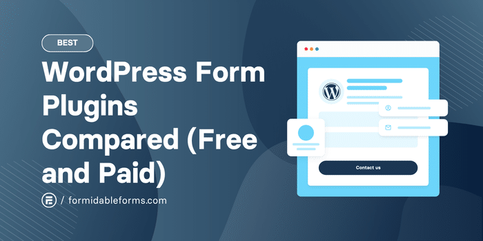 Best WordPress Form Plugins Compared (Free and Paid)
