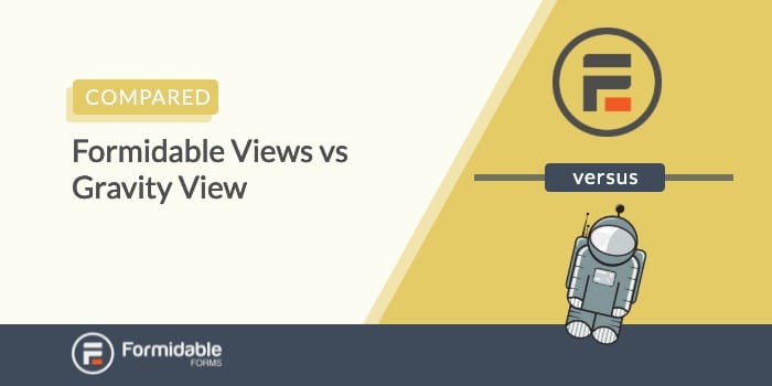 GravityView alternative: Formidable Views vs. GravityView