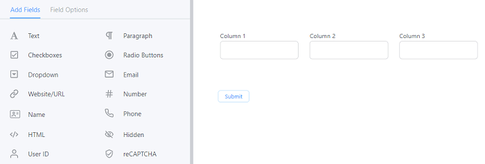 You can place fields side by side to create several columns. This example shows three columns in one row.