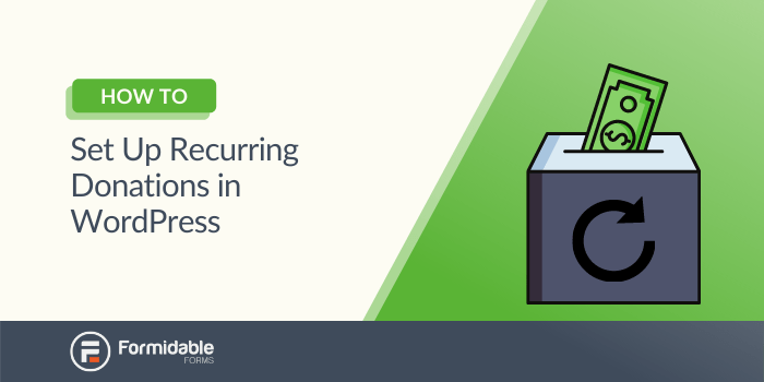 how to set up recurring donations in WordPress