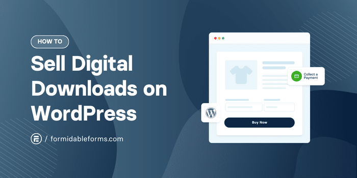 How to sell digital downloads online in a WordPress store