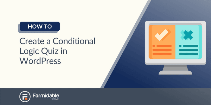 How to Create a Conditional Logic Quiz in WordPress