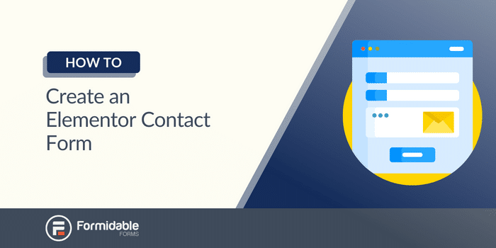 How to Create an Elementor Contact Form [For Free!]