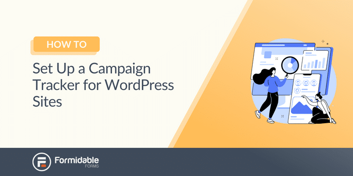 How to Set Up a Campaign Tracker for WordPress Sites