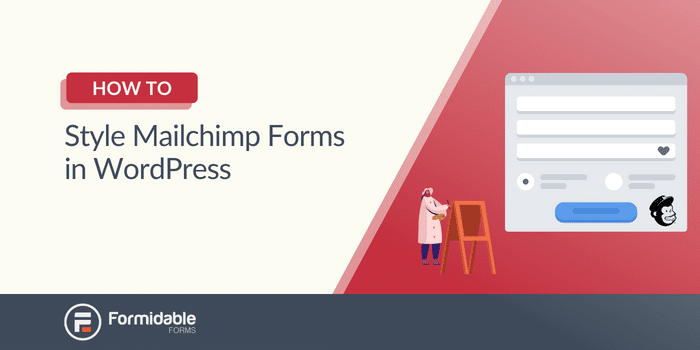 How to Style Mailchimp Forms in WordPress