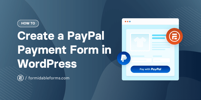 How To Create a PayPal Payment Form