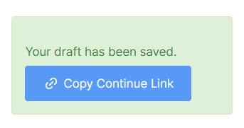 A button for people to copy the link to resume their form entry