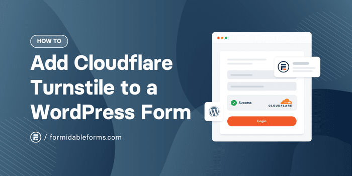 How to add Cloudflare Turnstile to WordPress forms