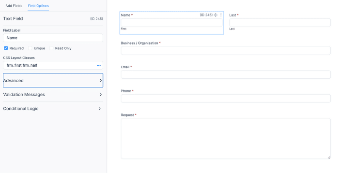 Configuration panel for a 'Name' text field in a WordPress form editor showing options like Field Label, Required, Unique, Read Only, CSS Layout Classes, Advanced, Validation Messages, and Conditional Logic. On the right, a preview of the form displays input fields for Name, Business/Organization, Email, Phone, and a larger text area for Request.