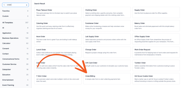 Displays various form templates like "Order/Billing," "Pizza Takeout Order," and "T-Shirt Order," with an arrow pointing to the "Order/Billing" template.