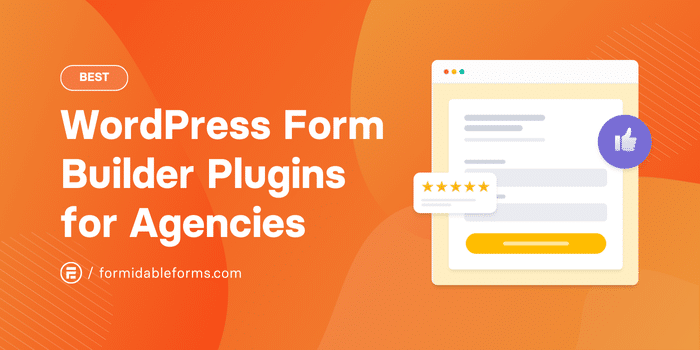 Best WordPress Form Builder Plugins for Agencies
