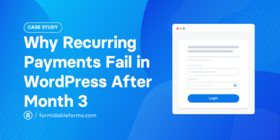 Why Recurring Payments Fail in WordPress After Month 3