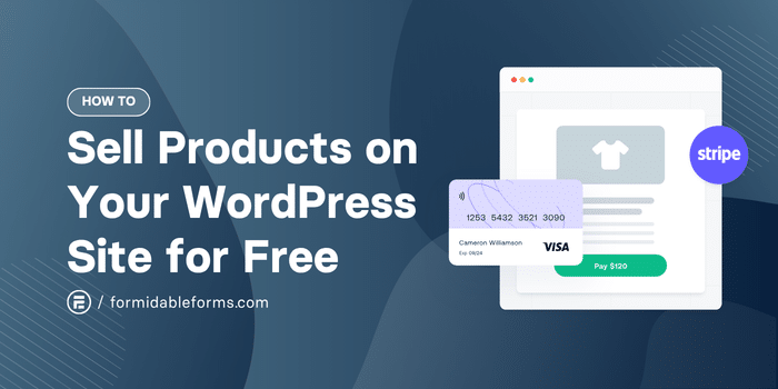 How to Sell Products on Your WordPress Site for Free