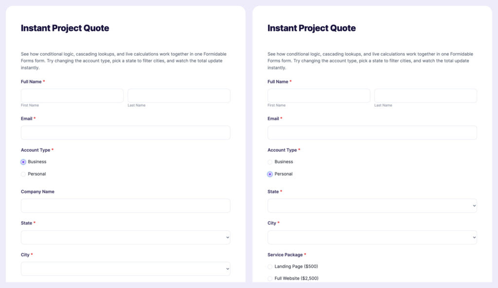 Two "Instant Project Quote" forms side-by-side demonstrating conditional logic: Business account type hides Company Name; Personal account type shows State and Service Package fields.